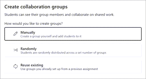 Choose to Randomly or Manually group students