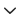 icon for chevron-down-filled-20