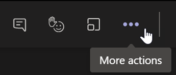 Screenshot that shows More actions menu in a Teams meeting control bar.