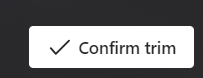 SCREENSHOT-CONFIRM TRIM
