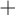 plus sign