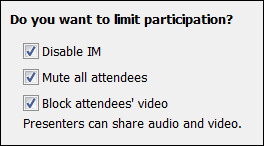 Participation limit options with IM, audio, and video restrictions selected