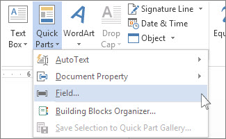 Insert Field option on the Quick Parts menu.