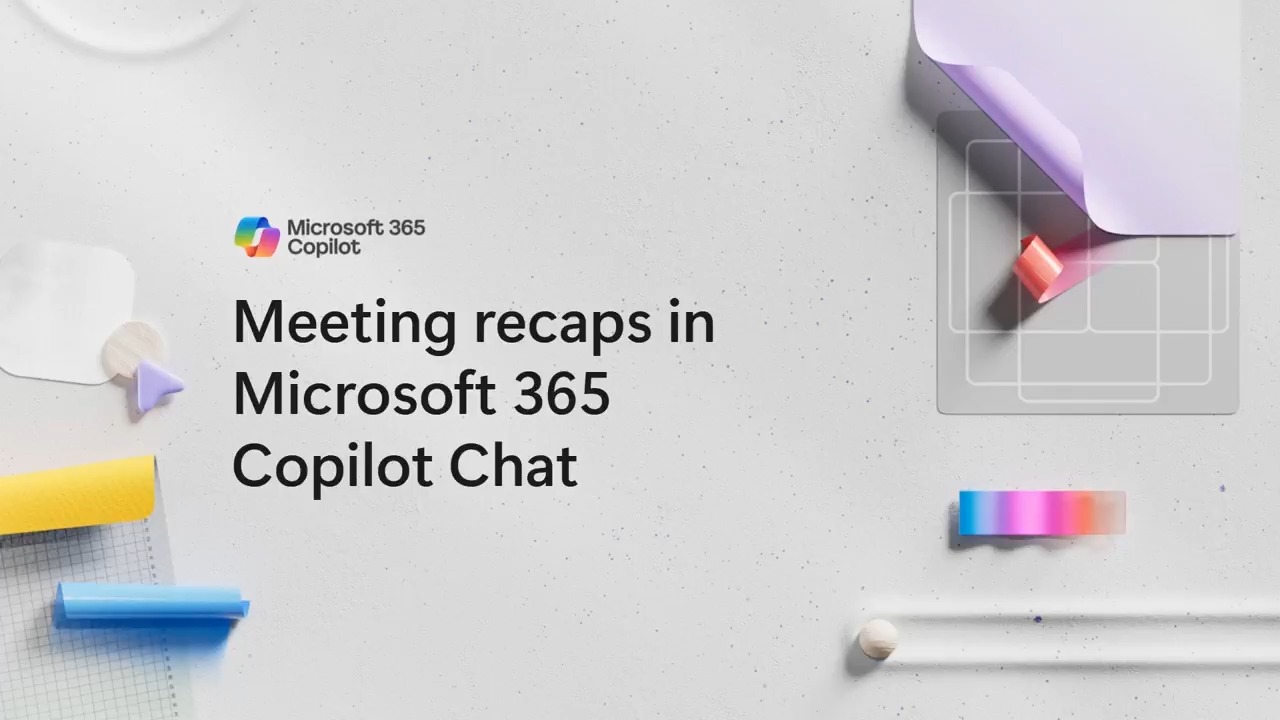 Image with text Meeting recaps in Microsoft 365 Copilot Chat