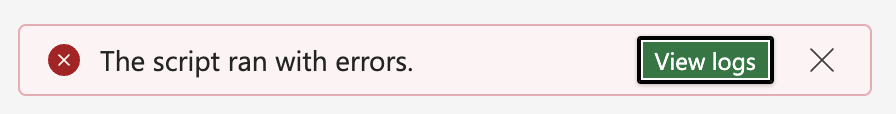 Select View logs to see more about the errors.