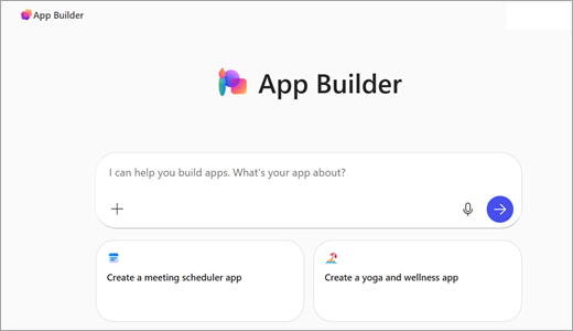 The App Builder has a chat window that asks what type of app you want to build. A microphone button and an arrow button are in the lower right corner.